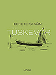 Fekete István: Tüskevár MR-5061 Fekete István: Tüskevár MR-5061