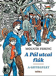 Molnár Ferenc: A Pál utcai fiúk. A Gittegylet (bővített kiadás) - puha kötés MR-5062P Molnár Ferenc: A Pál utcai fiúk. A Gittegylet (bővített kiadás) - puha kötés MR-5062P