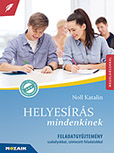 Helyesrs mindenkinek - Feladatgyjtemny Feladatgyjtemny a helyesrsi kszsgek fejlesztsre MS-3504